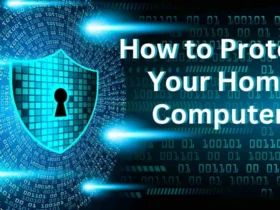 How Can You Protect Your Home Computer